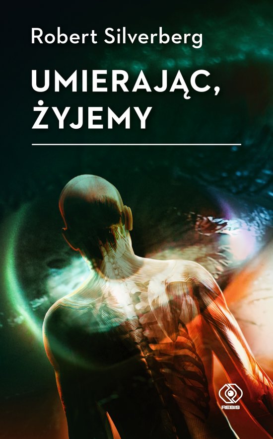 Umieraj�c, �yjemy