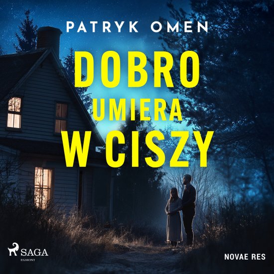 Dobro umiera w ciszy
