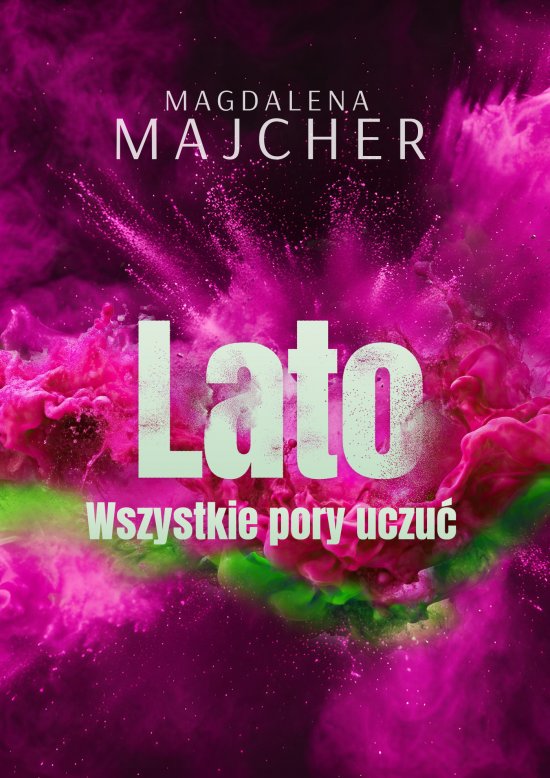 Wszystkie pory uczu�. Lato