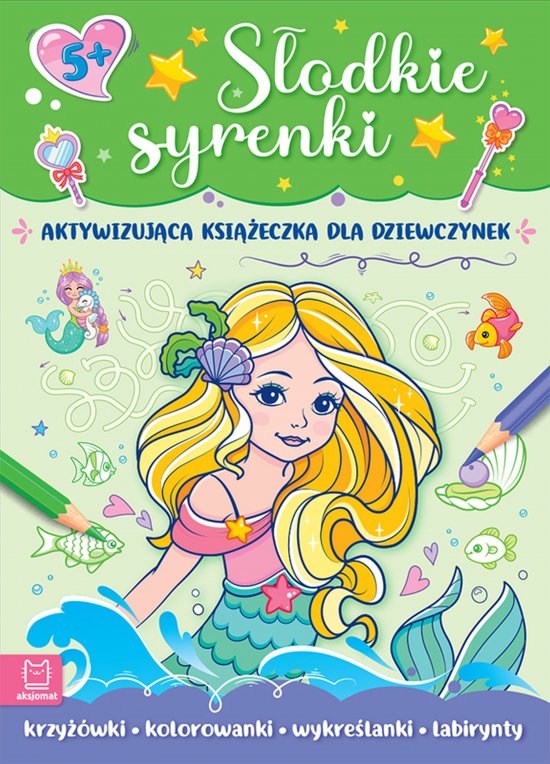 S�odkie syrenki. Aktywizuj�ca ksi��eczka dla dziewczynek