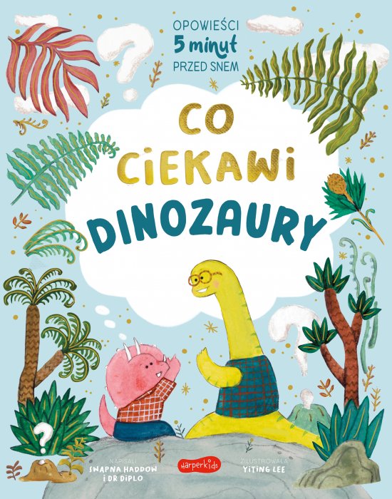 Co ciekawi dinozaury. Opowie�ci 5 minut przed snem