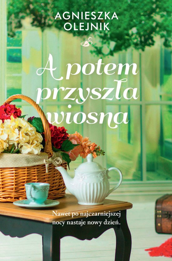 A potem przysz�a wiosna