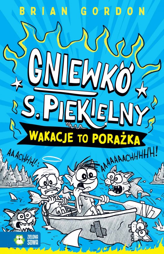 Gniewko S. Piekielny. Wakacje to pora�ka