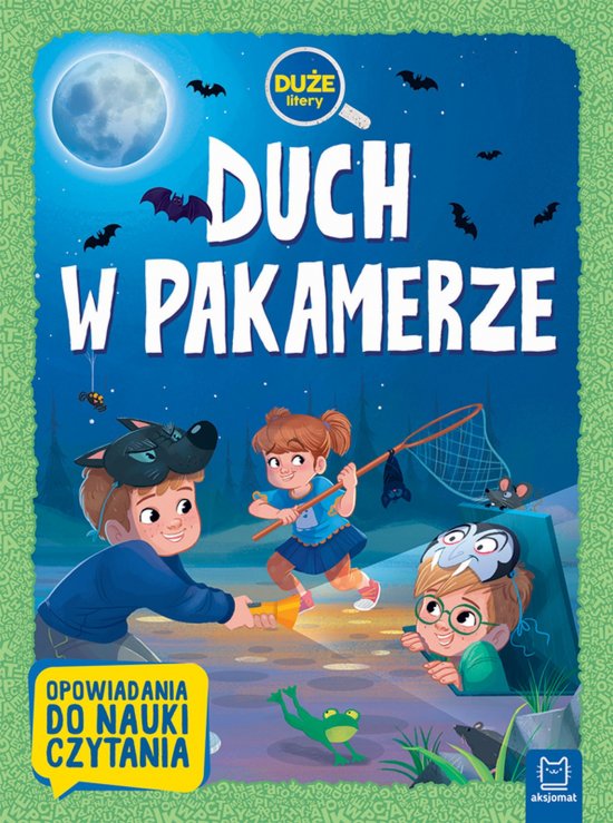 Duch w pakamerze. Du�e litery. Opowiadania do nauki czytania