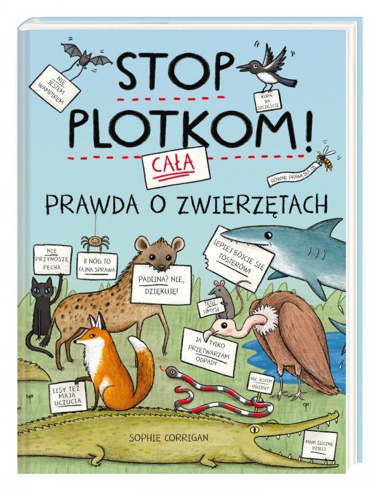 Stop plotkom! Ca�a prawda o zwierz�tach
