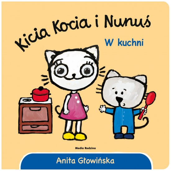 Kicia Kocia i Nunu�. W kuchni