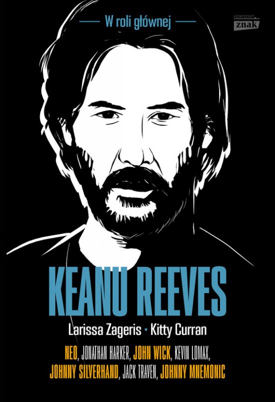 Keanu Reeves. W roli g��wnej