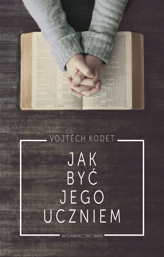 Jak by� Jego uczniem