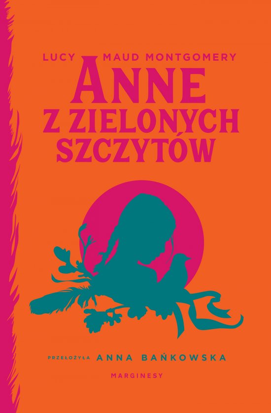 Anne z Zielonych Szczyt�w. (Ania z Zielonego Wzg�rza - nowe t�umaczenie)