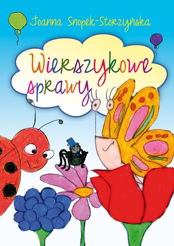 Wierszykowe sprawy zapraszaj� dzieci do zabawy...
