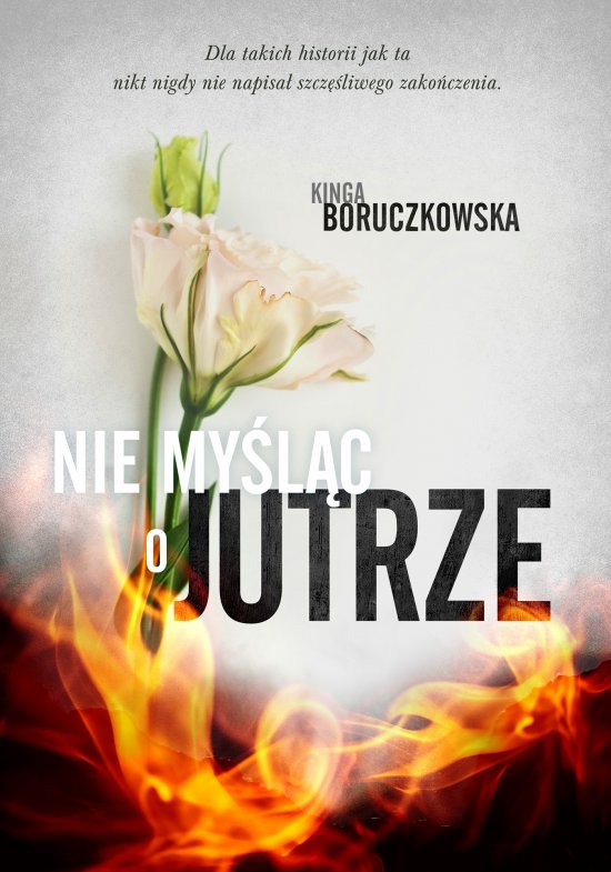 Nie my�l�c o jutrze