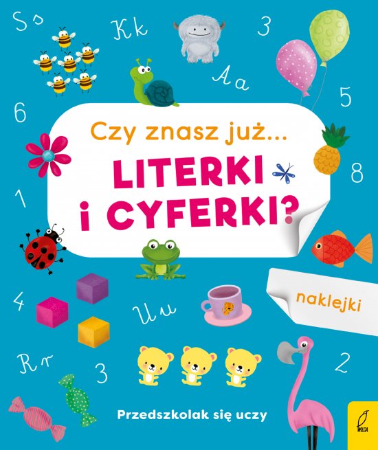 Przedszkolak si� uczy. Czy znasz ju� literki i cyferki?