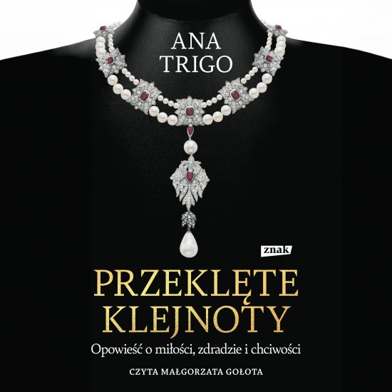 Przekl�te klejnoty. Opowie�� o mi�o�ci, zdradzie i chciwo�ci