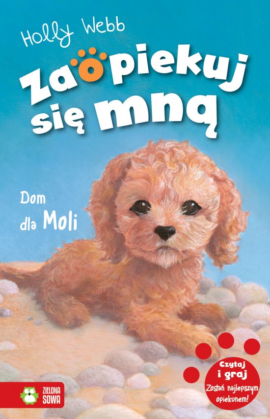 Zaopiekuj si� mn�. Dom dla Moli