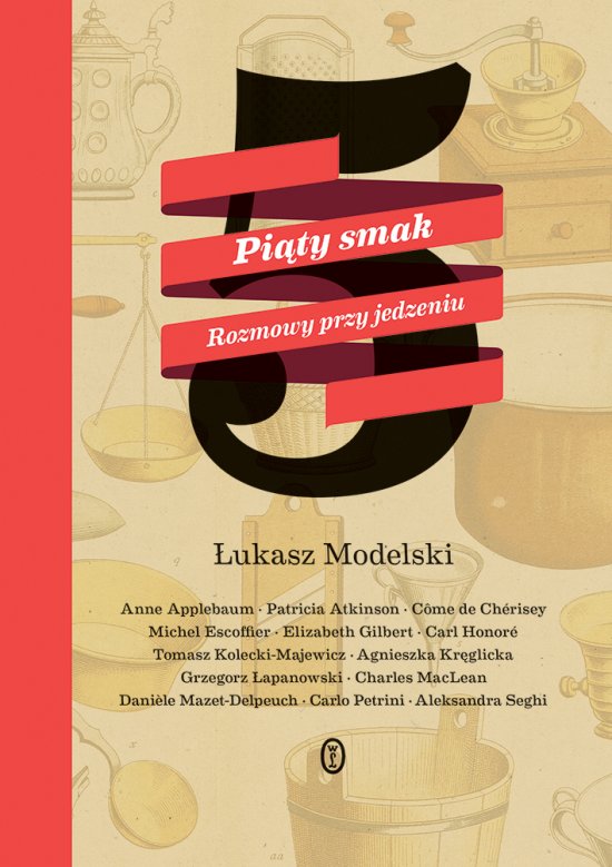 Pi�ty smak. Rozmowy przy jedzeniu