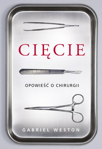 Ci�cie. Opowie�� o chirurgii