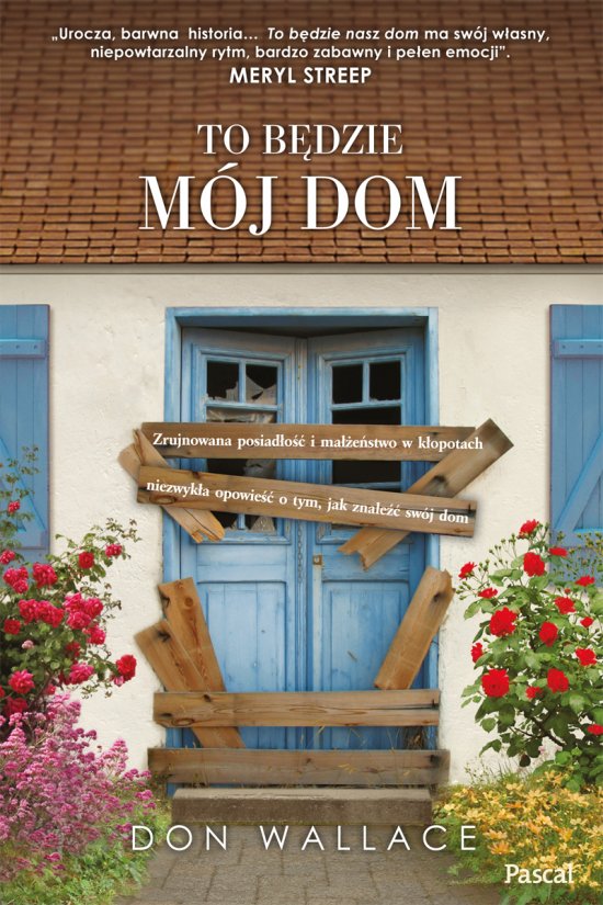 To b�dzie m�j dom