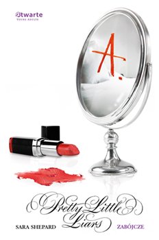 Zab�jcze. Pretty Little Liars (6)
