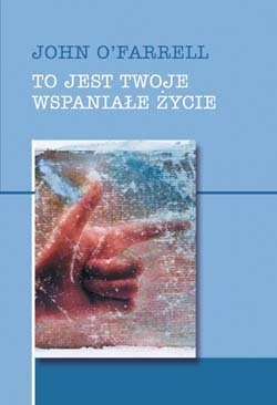 To jest twoje wspania�e �ycie