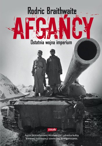 Afga�cy. Ostatnia wojna imperium