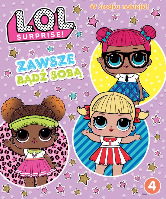 L.O.L. Surprise! Zawsze b�d� sob�