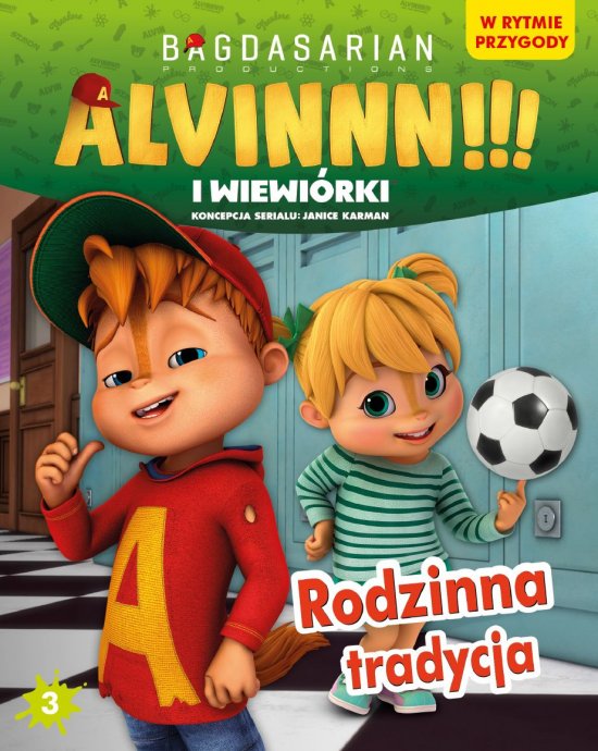 Alvinnn!!! I Wiewi�rki. W rytmie przygody. Tom 3. Rodzinna tradycja