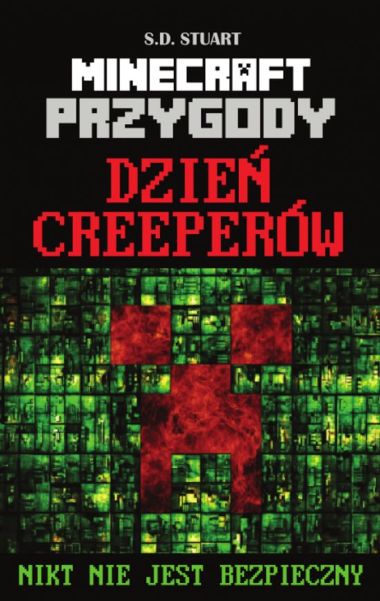 Dzie� Creeper�w. Nikt nie jest bezpieczny