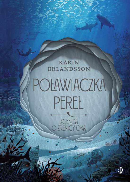 Po�awiaczka pere�. Legenda o �renicy oka, tom 1