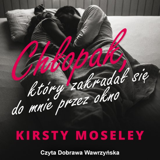 Ch�opak, kt�ry zakrada� si� do mnie przez okno