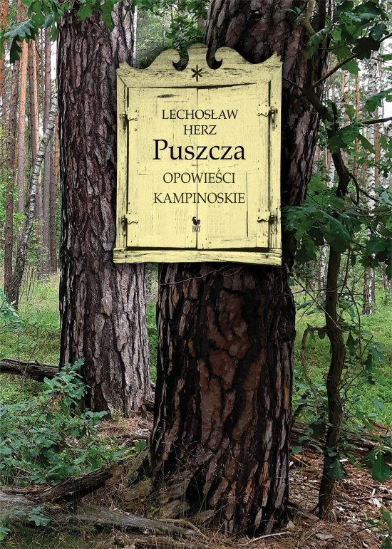 Puszcza. Opowie�ci kampinoskie