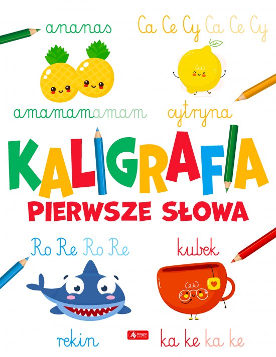 Kaligrafia. Pierwsze s�owa