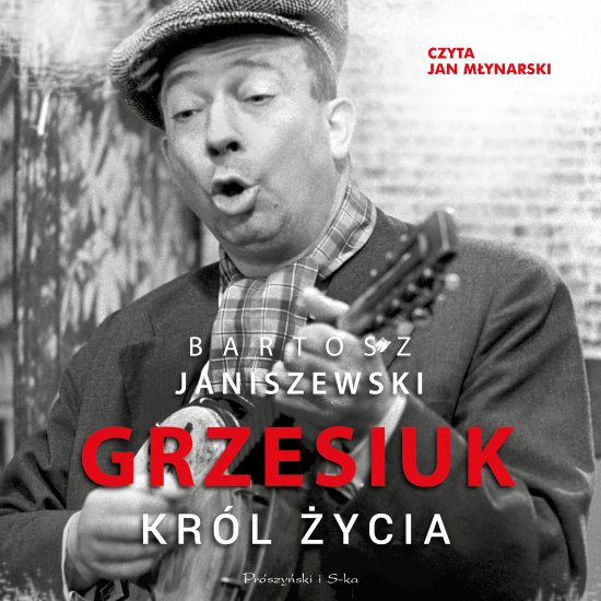 Grzesiuk. Kr�l �ycia