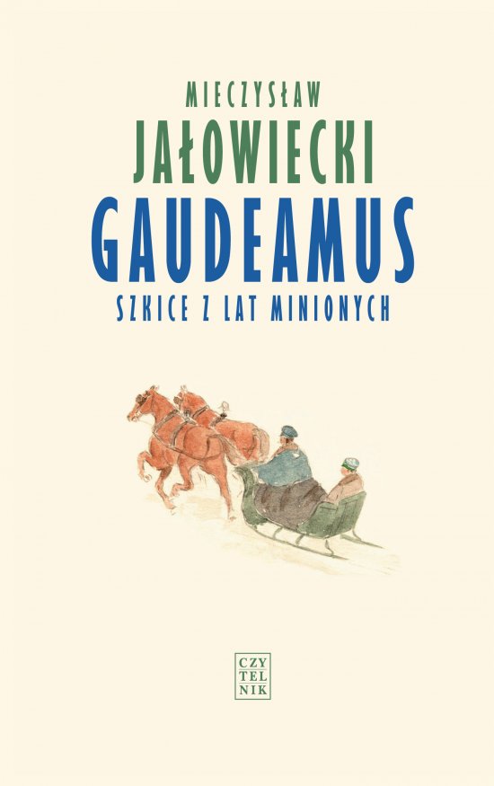 Gaudeamus. Szkice z lat minionych