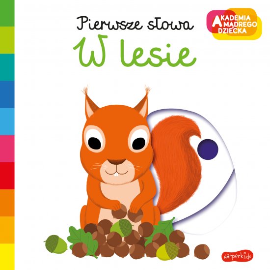 W lesie. Akademia m�drego dziecka. Pierwsze s�owa