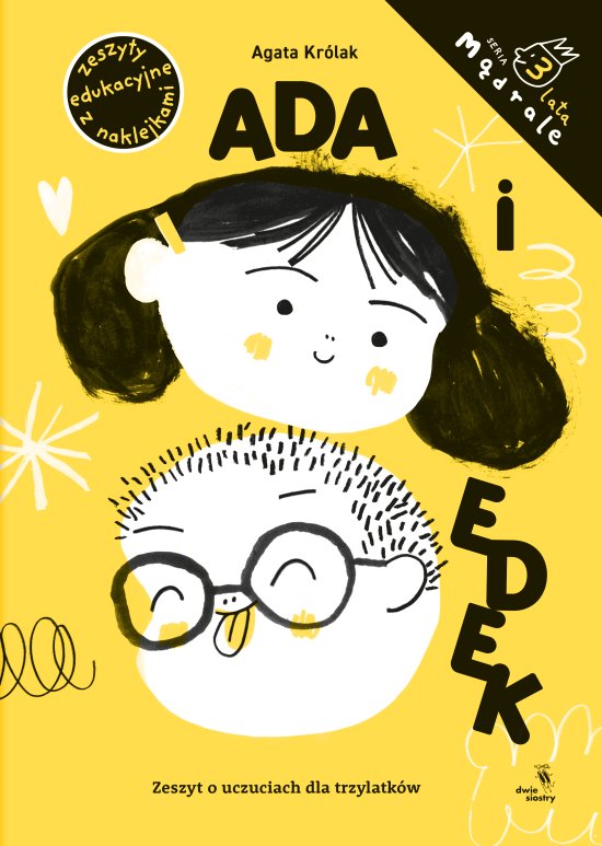 Ada i Edek. Zeszyt o uczuciach dla trzylatk�w