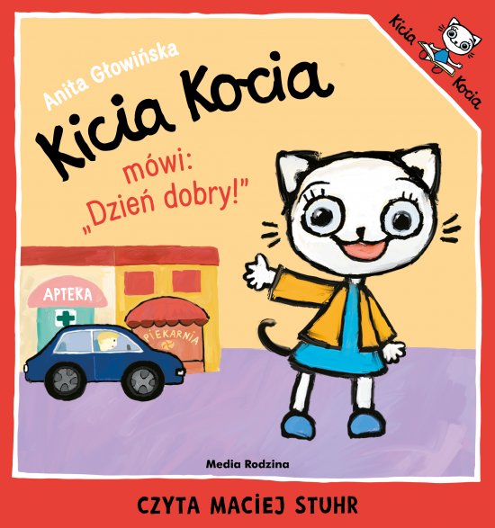 Kicia Kocia m�wi: "Dzie� dobry"