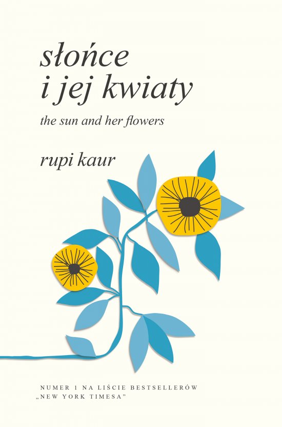 S�o�ce i jej kwiaty. The Sun and Her Flowers