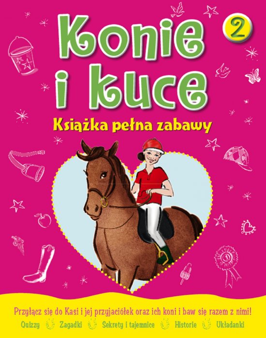 Konie i kuce. Ksi��ka pe�na zabawy 2