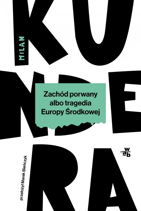 Zach�d porwany albo tragedia Europy �rodkowej