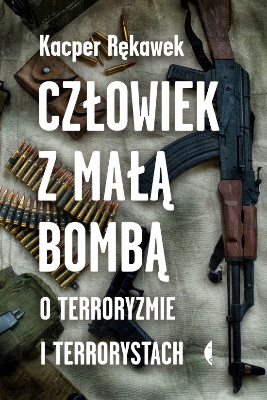 Cz�owiek z ma�� bomb�. O terroryzmie i terrorystach