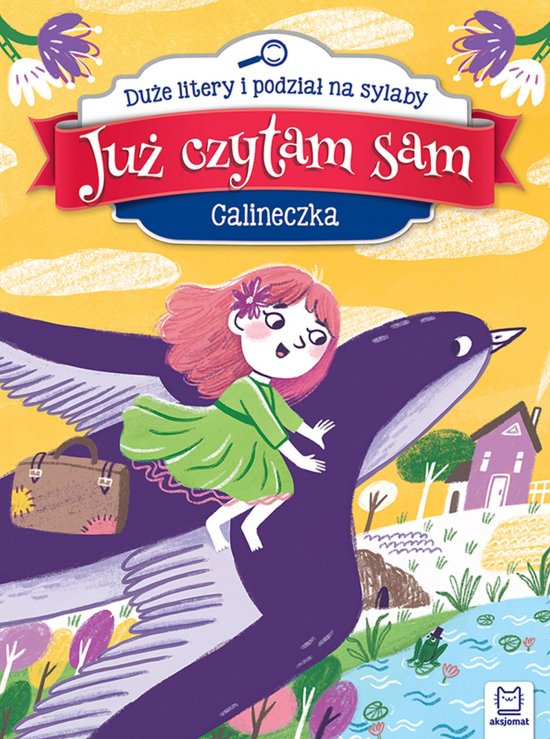 Ju� czytam sam. Calineczka. Du�e litery i podzia� na sylaby