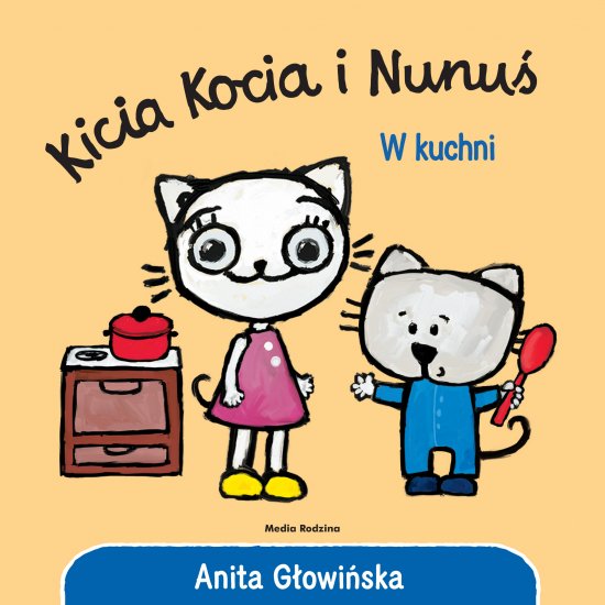 Kicia Kocia i Nunu�. W kuchni