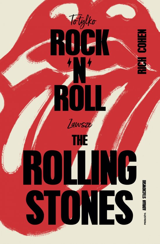 To tylko rock'n'roll (Zawsze The Rolling Stones)