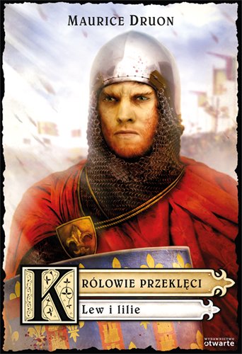 Kr�lowie przekl�ci. Lew i lilie