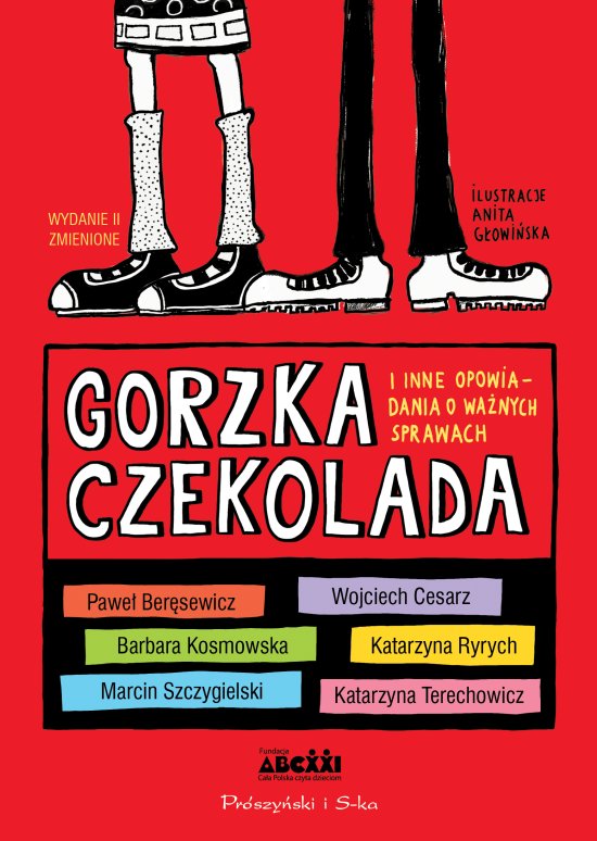 Gorzka czekolada i inne opowiadania o wa�nych sprawach