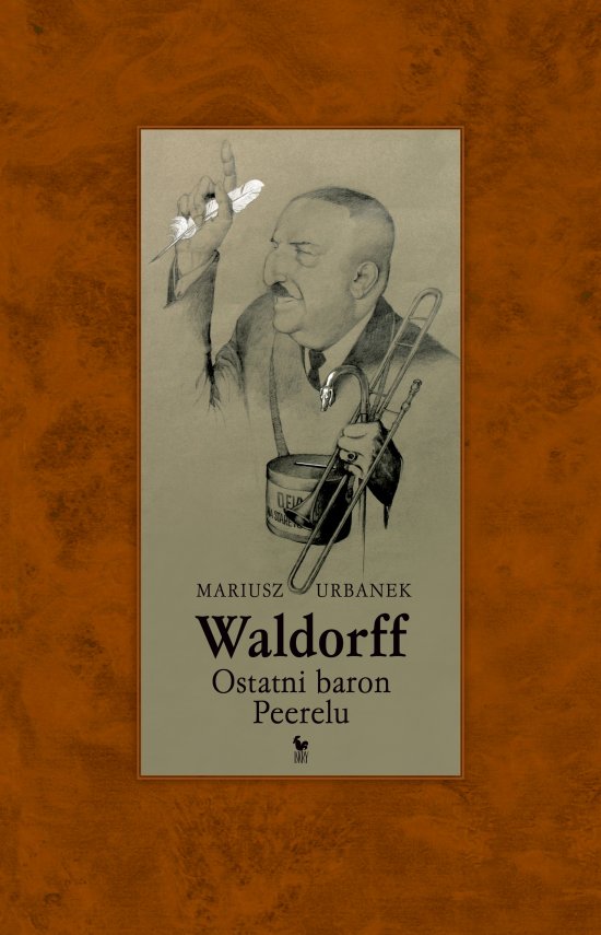 Waldorff. Ostatni baron Peerelu