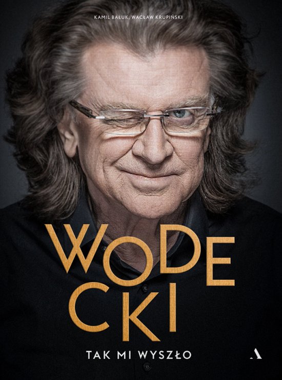 Wodecki. Tak mi wysz�o