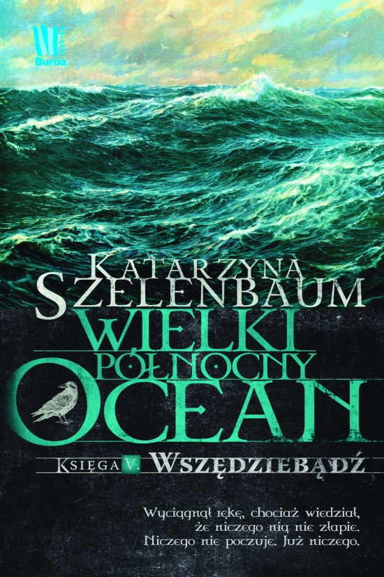 Wielki P�nocny Ocean. Ksi�ga V. Wsz�dzieb�d�
