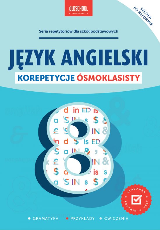 J�zyk angielski. Korepetycje �smoklasisty