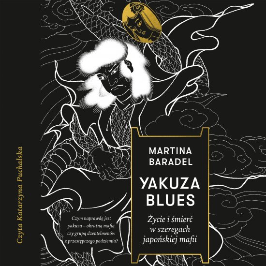 Yakuza blues. �ycie i �mier� w szeregach japo�skiej mafii